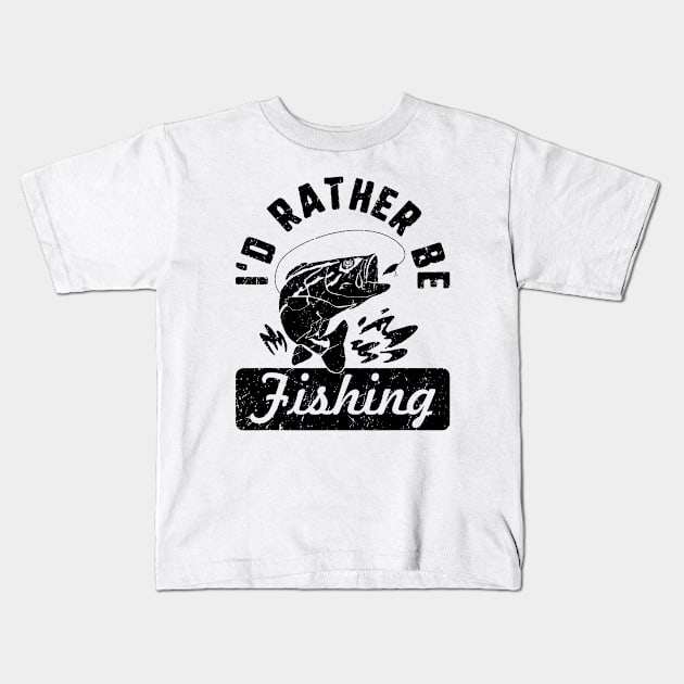 I'd Rather Be Fishing Kids T-Shirt by FreedoomStudio